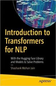 Introduction to Transformers for NLP