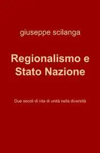 Regionalismo e Stato Nazione