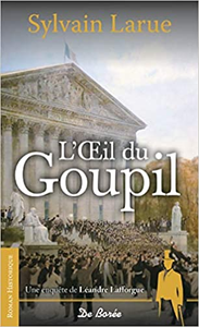 Une enquête de Léandre Lafforgue : L'oeil du goupil - Sylvain Larue