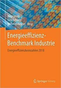 Energieeffizienz-Benchmark Industrie: Energieeffizienzkennzahlen 2018