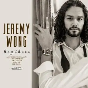 Jeremy Wong - Hey There (2022) [Official Digital Download]