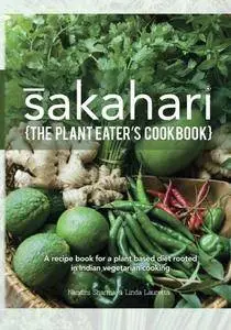 Sakahari - the plant eaters cookbook