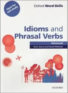 Oxford Word Skills. Idioms and Phrasal Verbs (Advanced)