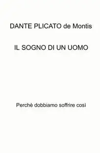 IL SOGNO DI UN UOMO