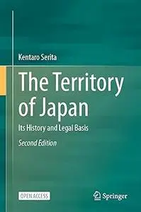 The Territory of Japan: Its History and Legal Basis  Ed 2