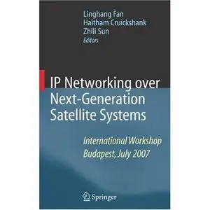 IP Networking over Next-Generation Satellite Systems (Repost)   