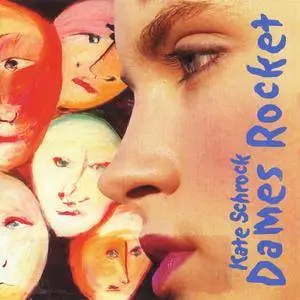 Kate Schrock - Dames Rocket (2000) {Kakelane Music}