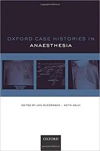 Oxford Case Histories: Anaesthesia