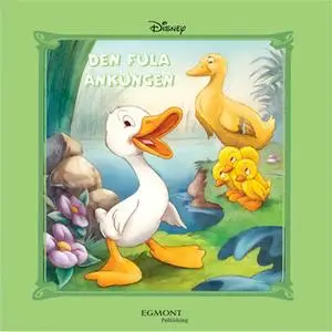 «Den fula ankungen» by Disney
