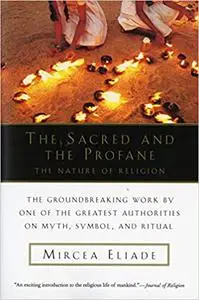 The Sacred and Profane: The Nature of Religion