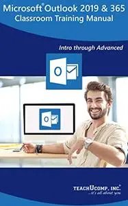 Microsoft Outlook 2019 and 365 Training Manual Classroom Tutorial Book