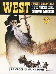 West - Volume 6 - I Pionieri Del Nuovo Mondo - La Croce Di Saint Louis