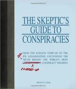 The Skeptic's Guide to Conspiracie
