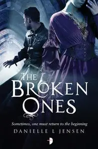 «The Broken Ones» by Danielle L Jensen