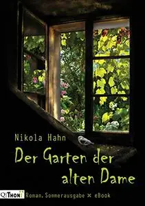 Der Garten der alten Dame: Roman. Sommerausgabe (Verbotener Garten)