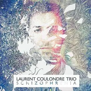 Laurent Coulondre Trio - Schizophrenia (2015)
