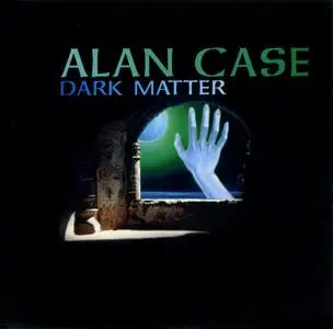 Alan Case - Dark Matter (1999)