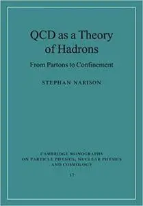 QCD as a Theory of Hadrons: From Partons to Confinement