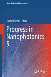 Progress in Nanophotonics 5