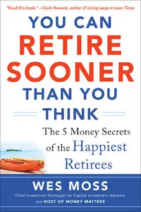 You Can Retire Sooner Than You Think (repost)