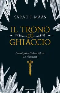 Sarah J. Maas - Il trono di ghiaccio