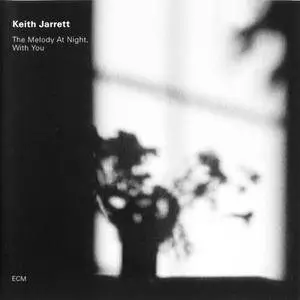 Keith Jarrett - The Melody At Night, With You (1999) {ECM 1675}