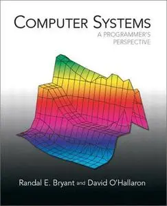 Computer Systems - A Programmer's Perspective