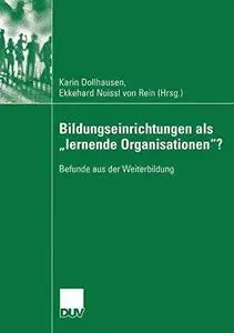 Bildungseinrichtungen als „lernende Organisationen“?: Befunde aus der Weiterbildung