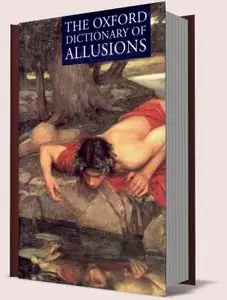 The Oxford Dictionary of Allusions ( THIRD EDITION )