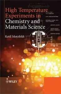 High Temperature Experiments in Chemistry and Materials Science (repost)