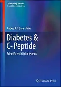 Diabetes & C-Peptide: Scientific and Clinical Aspects