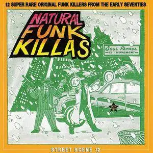 VA - Natural Funk Killas: 12 Super Rare Original Funk Killers From The Early Seventies (1999) {Soul Patrol} **[RE-UP]**