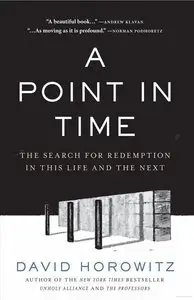 A Point in Time: The Search for Redemption in This Life and the Next (repost)