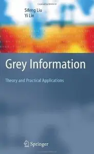 Grey Information: Theory and Practical Applications [Repost]