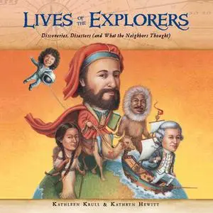 «Lives of the Explorers» by Kathleen Krull