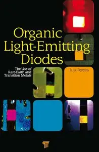Organic Light Emitting Diodes: The Use of Rare Earth and Transition Metals