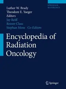 Encyclopedia of Radiation Oncology (Repost)