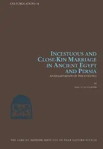 An Incestuous and Close-Kin Marriage in Ancient Egypt: Examination of the Evidence