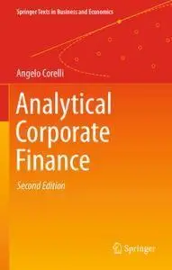 Analytical Corporate Finance, Second Edition (repost)