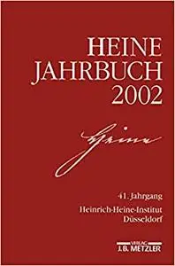 Heine-Jahrbuch 2002: 41. Jahrgang