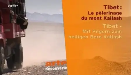 (Arte) Tibet, le pèlerinage du mont Kailash (2010)