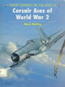 Corsair Aces of World War II (Osprey Aircraft of the Aces 8) (repost)