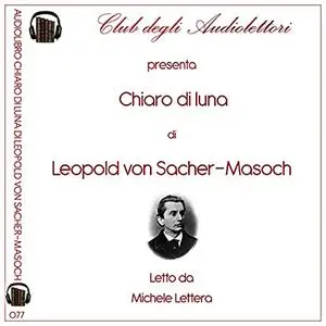 «Chiaro di luna» by Leopold Von Sacher-Masoch