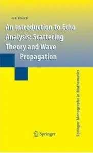 An Introduction to Echo Analysis: Scattering Theory and Wave Propagation [Repost]