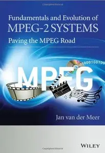 Fundamentals and Evolution of MPEG-2 Systems: Paving the MPEG Road (Repost)