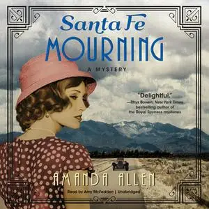 «Santa Fe Mourning» by Amanda Allen