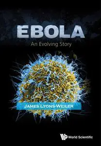 Ebola: An Evolving Story