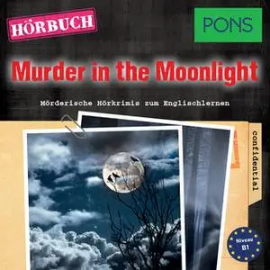«PONS Hörkrimi Englisch: Murder in the Moonlight» by Dominic Butler,PONS-Redaktion