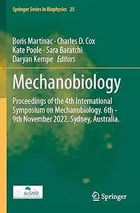 Mechanobiology: Proceedings of the 4th International Symposium on Mechanobiology