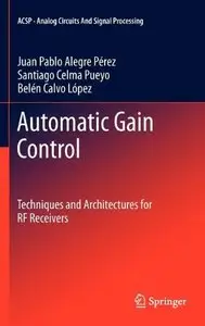 Automatic Gain Control: Techniques and Architectures for RF Receivers